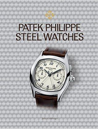 Patek Philippe Steel Watches, by John Goldberger 